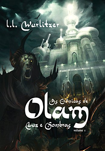 Livro PDF: As crônicas de Olam, volume 1: Luz e Sombra