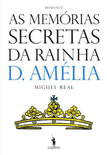 Livro PDF: As Memórias Secretas da Rainha D. Amélia