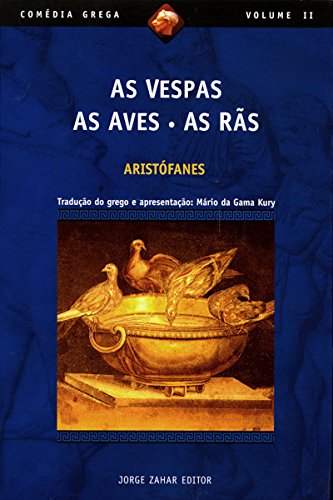 Livro PDF: As Vespas, As aves, As rãs (Comédia Grega *)