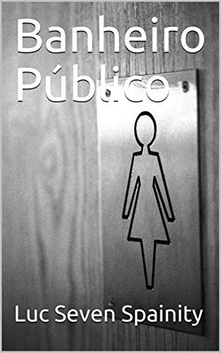 Capa do livro: Banheiro Público - Ler Online pdf
