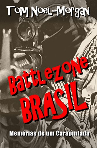 Livro PDF: Battlezone Brasil: Memórias de um Carapintada
