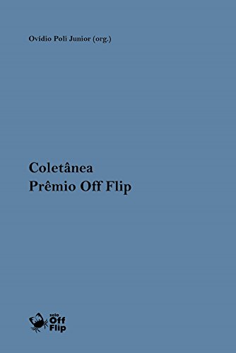 Capa do livro: Coletânea Prêmio Off Flip de Literatura [2015] - Ler Online pdf