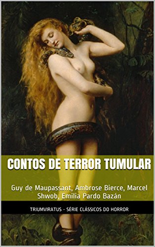 Livro PDF: Contos de Terror Tumular (Série Clássicos do Horror Livro 3)