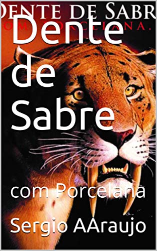 Livro PDF: Dente de Sabre: com Porcelana