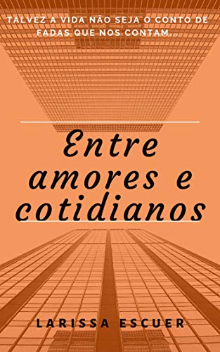 Livro PDF: Entre Amores e Cotidianos