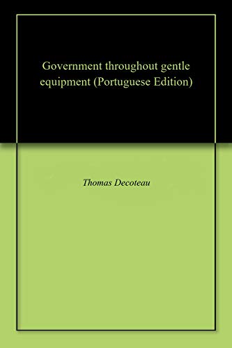 Livro PDF: Government throughout gentle equipment