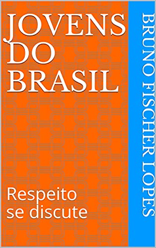 Livro PDF: Jovens do Brasil: Respeito se discute