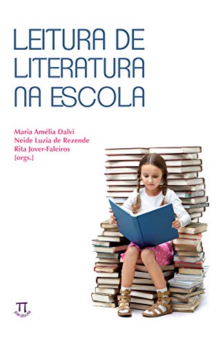 Livro PDF: Leitura de literatura na escola (Estratégias de ensino Livro 39)