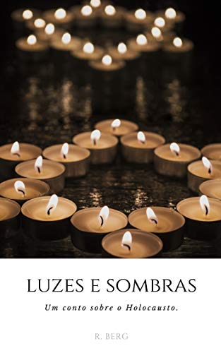 Livro PDF: Luzes e Sombras: um conto sobre o holocausto