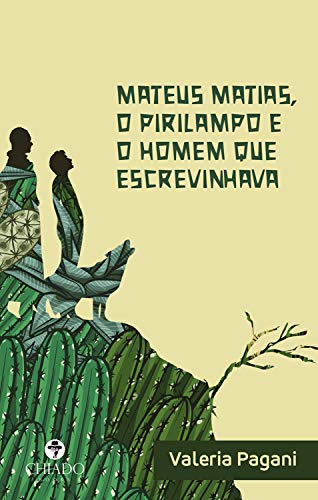 Capa do livro: Mateus Matias, o pirilampo e o homem que escrevinhava - Ler Online pdf
