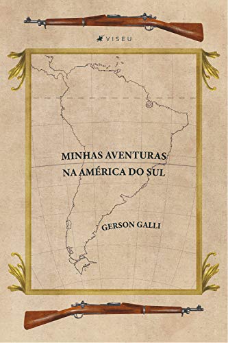 Capa do livro: Minhas Aventuras na América do Sul - Ler Online pdf