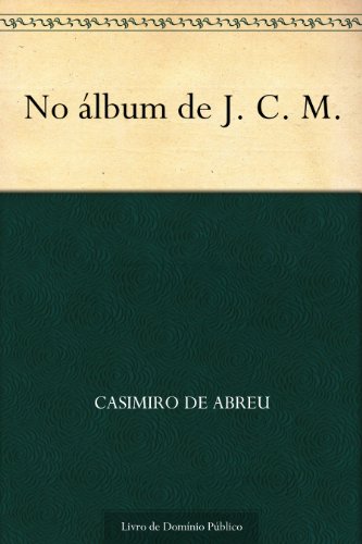 Capa do livro: No álbum de J. C. M. - Ler Online pdf