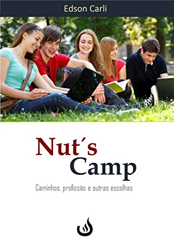 Livro PDF: Nut’s Camp: Caminhos, profissão e outras escolhas