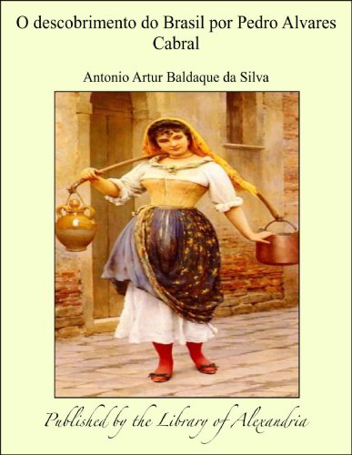 Capa do livro: O descobrimento do Brasil por Pedro Alvares Cabral - Ler Online pdf