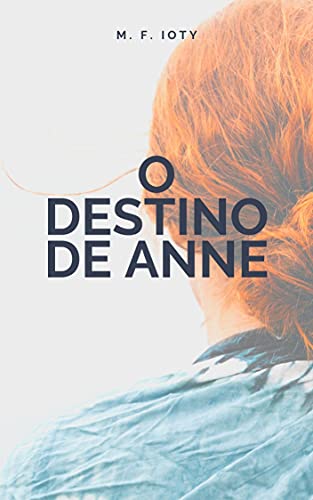 Capa do livro: O Destino de Anne - Ler Online pdf