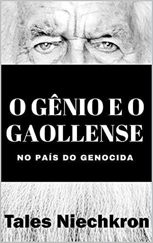 Livro PDF: O Gênio e o Gaollense : no país do genocida