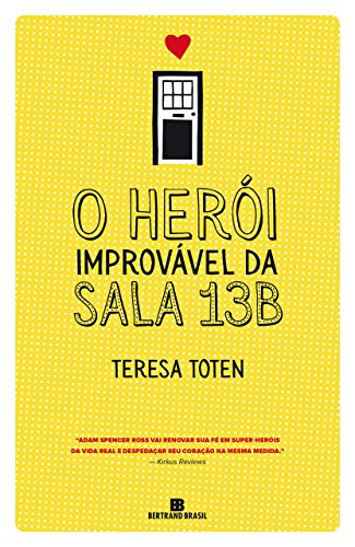 Capa do livro: O herói improvável da sala 13B - Ler Online pdf