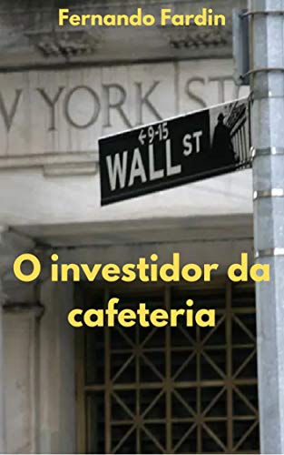 Capa do livro: O investidor da cafeteria - Ler Online pdf