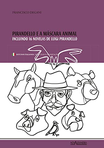 Livro PDF: Pirandello e a máscara animal: incluindo 16 novelas de Luigi Pirandello