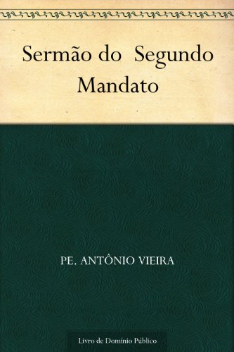 Livro PDF: Sermão do Segundo Mandato