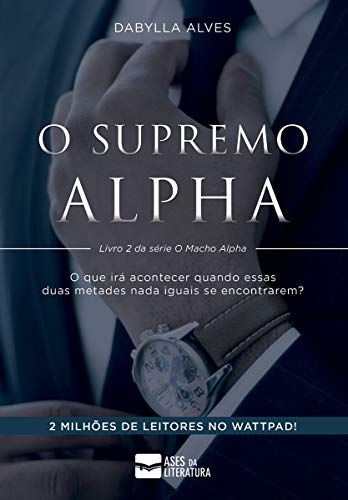 Capa do livro: Supremo Alpha (Série Macho Alpha Livro 2) - Ler Online pdf