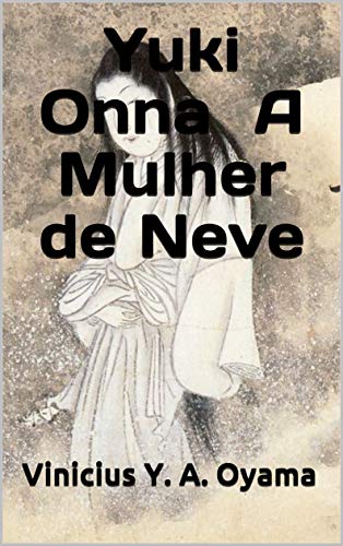 Livro PDF: Yuki Onna A Mulher de Neve