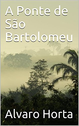Livro PDF: A Ponte de São Bartolomeu