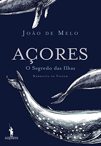 Capa do livro: Açores, O Segredo das Ilhas - Ler Online pdf