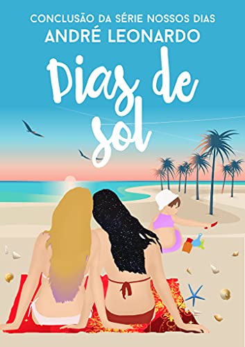 Livro PDF: Dias de Sol (Nossos Dias Livro 3)
