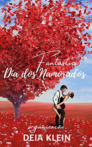Livro PDF: Fantástico Dia dos Namorados: Antologia