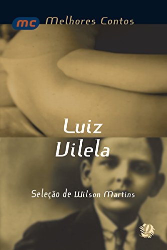 Capa do livro: Melhores contos Luiz Vilela - Ler Online pdf