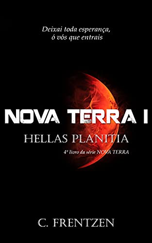 Livro PDF: Nova Terra I: Hellas Planitia (Nova Terra Series Livro 4)