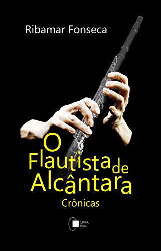 Livro PDF: O Flautista de Alcântara; Crônicas