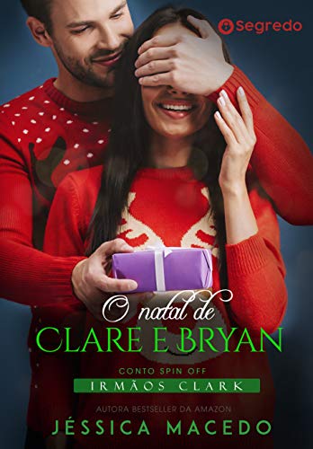 Livro PDF: O Natal de Clare e Bryan (Irmãos Clark Livro 8)