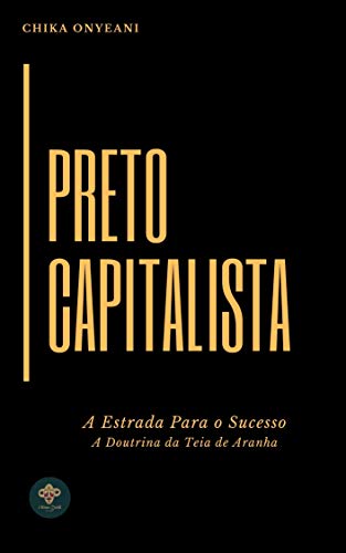 Livro PDF: Preto Capitalista: A Doutrina da Teia De Aranha