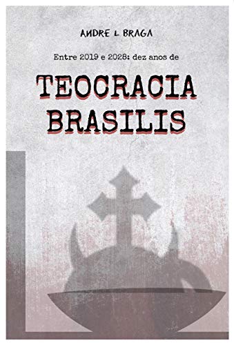 Livro PDF: Teocracia Brasilis
