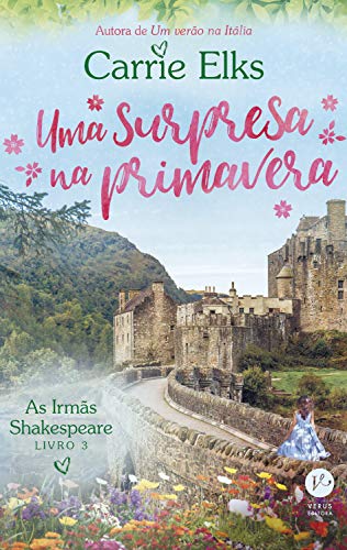 Capa do livro: Uma surpresa na primavera – As irmãs Shakespeare – vol. 3 - Ler Online pdf
