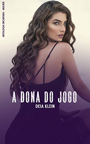 Livro PDF: A Dona do Jogo (Antologia Encantada – MULHER)