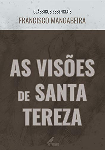 Livro PDF: As Visões de Santa Tereza (Clássicos Essenciais)