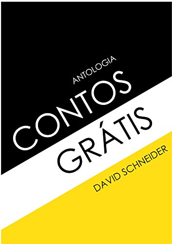 Livro PDF: Contos Grátis: Antologia: 2005 a 2015