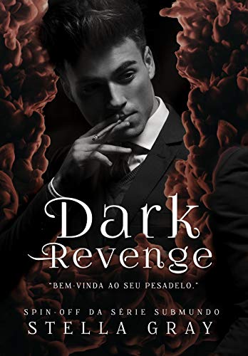 Livro PDF: Dark Revenge: Spin-Off (Série Submundo)
