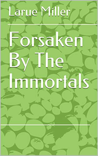 Livro PDF: Forsaken By The Immortals