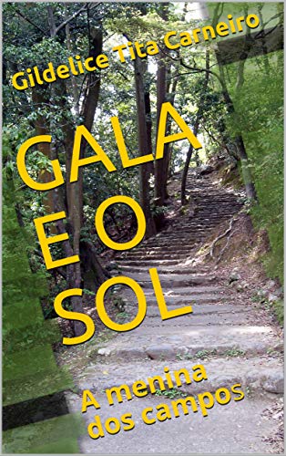 Capa do livro: GALA E O SOL: A menina dos campos - Ler Online pdf
