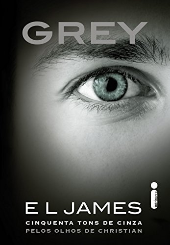 Livro PDF: Grey: Cinquenta Tons de Cinza Pelos Olhos de Christian