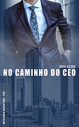 Livro PDF: No Caminho do CEO (Antologia Encantada – CEO)