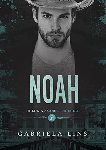 Livro PDF: Noah – Trilogia Amores Proibidos – Livro 2