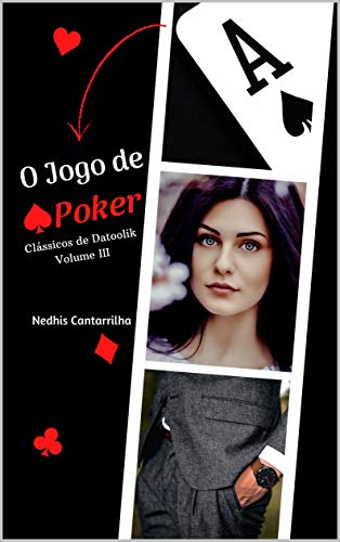 Capa do livro: O Jogo de Poker (Clássicos de Datoolik Livro 3) - Ler Online pdf