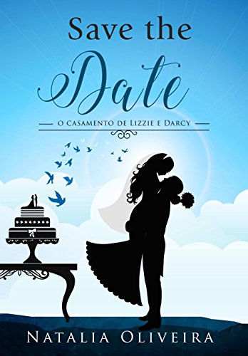 Livro PDF: Save the Date: O Casamento de Lizzie e Darcy