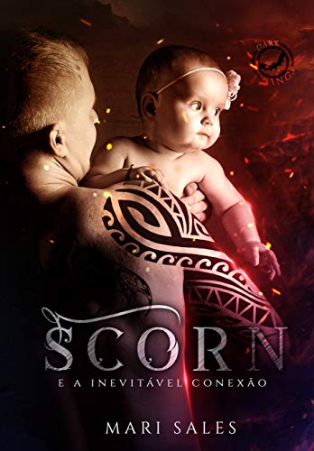 Capa do livro: Scorn: e a inevitável conexão (Dark Wings Livro 2) - Ler Online pdf