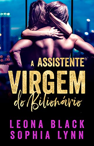 Livro PDF: A Assistente Virgem do Bilionário (Portuguese Edition)